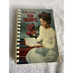 A Good Cook Ten Talents Spiral-bound by Rosalie‎ Hurd & Frank Hurd 1968